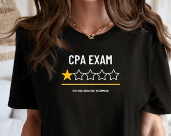 CPA EXAM T-shirt, Funny CPA Exam Tee, cpa exam one star, Accounting Exam Shirt, Funny cpa exam tee,