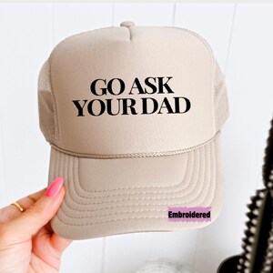Embroidered Go Ask Your Dad Hat, Mothers Day Gift From Daughter for Mom, Funny Mama Hat For Birthday Gift For Her, Christmas Gift for mom