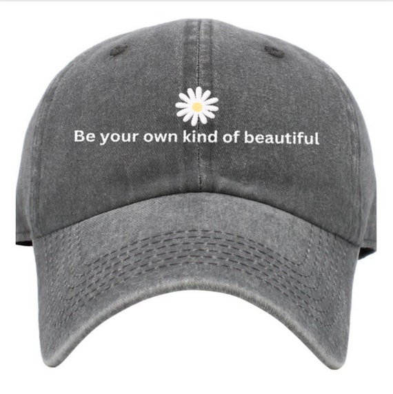 Embroidered Be Your Own Kind of Beautiful Hat, Aesthetic Hat  display picture 3