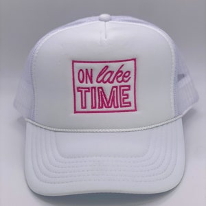 On Lake Time Embroidered Trucker, Lake Trucker, Gift for Traveler , Gift for Adventurer, Vacation Hat, Gift for Her, Camper Hat, Lake Vibes