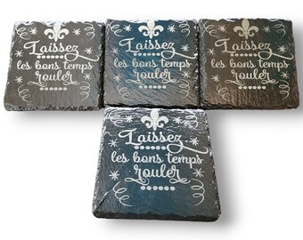 Set of FOUR Natural Slate Coasters &quot;Let the Good Times Roll!&quot;