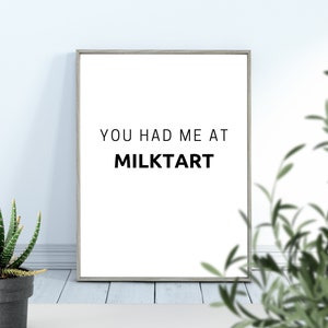 South African Sayings, You Had Me At Milktart Print, Wall Art Decor, Digital Download, Printable Wall Art, Home And Living