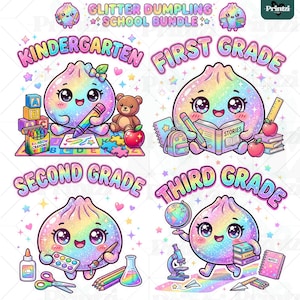 May include: A digital illustration titled Glitter Dumpling School Bundle featuring four iridescent, glittery dumpling characters. Each character represents a grade level from Kindergarten to Third Grade, surrounded by school supplies like crayons, books, a globe, a microscope, and colourful stars.