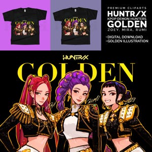 Peut inclure: T-shirts noirs avec un graphisme de trois femmes en tenues dorées et noires et le mot "GOLDEN". L'image comprend également le texte "HUNTR/X KPOP DEMON HUNTERS" et "ZOEY, MIRA, RUMI".