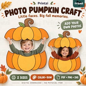 Könnte beinhalten: Ein digitales Bastelset mit dem Titel Photo Pumpkin Craft, das zwei orangefarbene Kürbis-Ausschnitte mit Platz zum Einfügen von Kinderfotos zeigt. Das Design enthält den Text Little faces. Big fall memories. und Add your own photos.