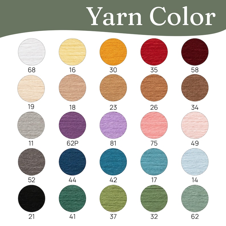 May include: A color chart titled Yarn Color featuring twenty-five circular swatches of yarn in various shades including white, yellow, orange, red, burgundy, beige, tan, brown, gray, purple, lavender, pink, blue, teal, black, and green, each with a number.