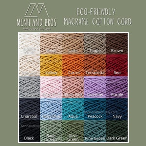 May include: A color chart of eco-friendly macrame cotton cord in various colors, including cream white, beige, latte, taupe, brown, natural, yellow, carrot, terracotta, red, grey, baby pink, blush pink, lavender, purple, charcoal, baby blue, aqua, peacock, navy, black, sage green, olive green, pine green, and dark green.