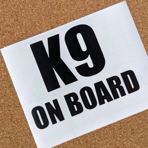 K9 ON BOARD Decal Bumper Sticker Car Truck Jeep SUV Vehicle Dog Canine Handler Animal Transport Window Decal Working Dog Service Dog