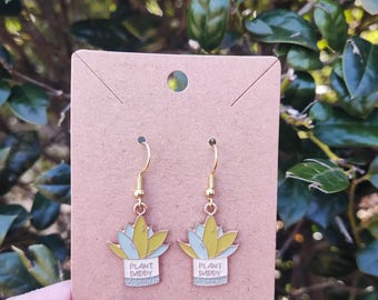 Plant Daddy Earrings, Plant Parent Earrings, Plant Mama, Plant Lady, Gift for Plant Lover, Houseplant Lover, Potted Plant, Succulent, Cactus