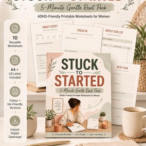 Könnte beinhalten: Ein druckbares Arbeitsblatt-Paket mit dem Titel Stuck to Started 5-Minute Gentle Reset Pack. Das Cover zeigt eine Person, die an einem Schreibtisch schreibt, umgeben von verschiedenen Aufgabenblättern wie Today's Reset, Check-In und Reset Plan.