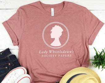 Lady Whistledown Shirt ,Bridgerton Series, Duke And I Book, Womens Gift Shirt, Lady Whistledown's Society Paper Shirt, Bridgerton Shirt