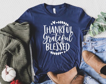 Thankful Grateful Blessed Shirt-Cute Fall Shirt-Thanksgiving Shirt-Pumpkin Day Shirt-Thanksgiving Day T-Shirt-Thanksgiving Gifts