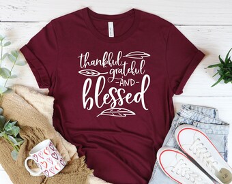 Thankful Grateful Blessed Shirt-Cute Fall Shirt-Thanksgiving Shirt-Pumpkin Day Shirt-Thanksgiving Day T-Shirt-Thanksgiving Gifts