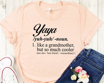 Yaya Definition Shirt, Gift For Nana, Nana TShirt, Gift For Grandmother, Grandma Life Tee, Grandma To Be Shirt ,Mothers Day Gift