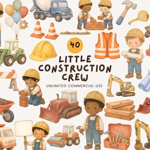 May include: A digital collection of 40 watercolor illustrations featuring construction workers in yellow hard hats, various heavy machinery like excavators and dump trucks, orange traffic cones, tools, blueprints, and bricks with the text Little Construction Crew.