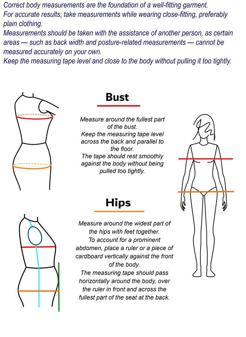 May include: An instructional diagram with black line drawings showing how to measure the bust and hips. Text includes: Correct body measurements are the foundation of a well-fitting garment. Bust. Measure around the fullest part of the bust. Hips.