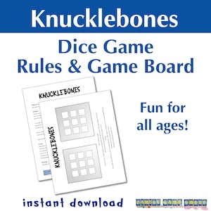 May include: A printable game board for the dice game Knucklebones. The board has two grids with nine squares each. The text "Knucklebones" is printed in black at the top of the board. The text "Fun for all ages!" is printed in black at the bottom of the board.