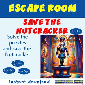 May include: An escape room game themed around the Nutcracker. The game features 6 puzzles and is labeled "Level 2". The image shows a colorful illustration of a Nutcracker standing in a room with stained glass windows. The text "Save the Nutcracker" is written in large, bold letters.
