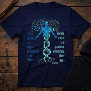 Alan Watts Tree of Life Quote | DNA Roots Spiritual Unity Design | Mystical Manifestation Wisdom Tee | Unisex Softstyle Gildan T-Shirt