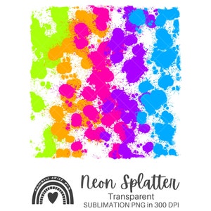 Sublimation PNG | | de superposition au néon Neon Brights Paint Splash Printemps Été PNG Arrière-plan | Téléchargement numérique Utilisation commerciale
