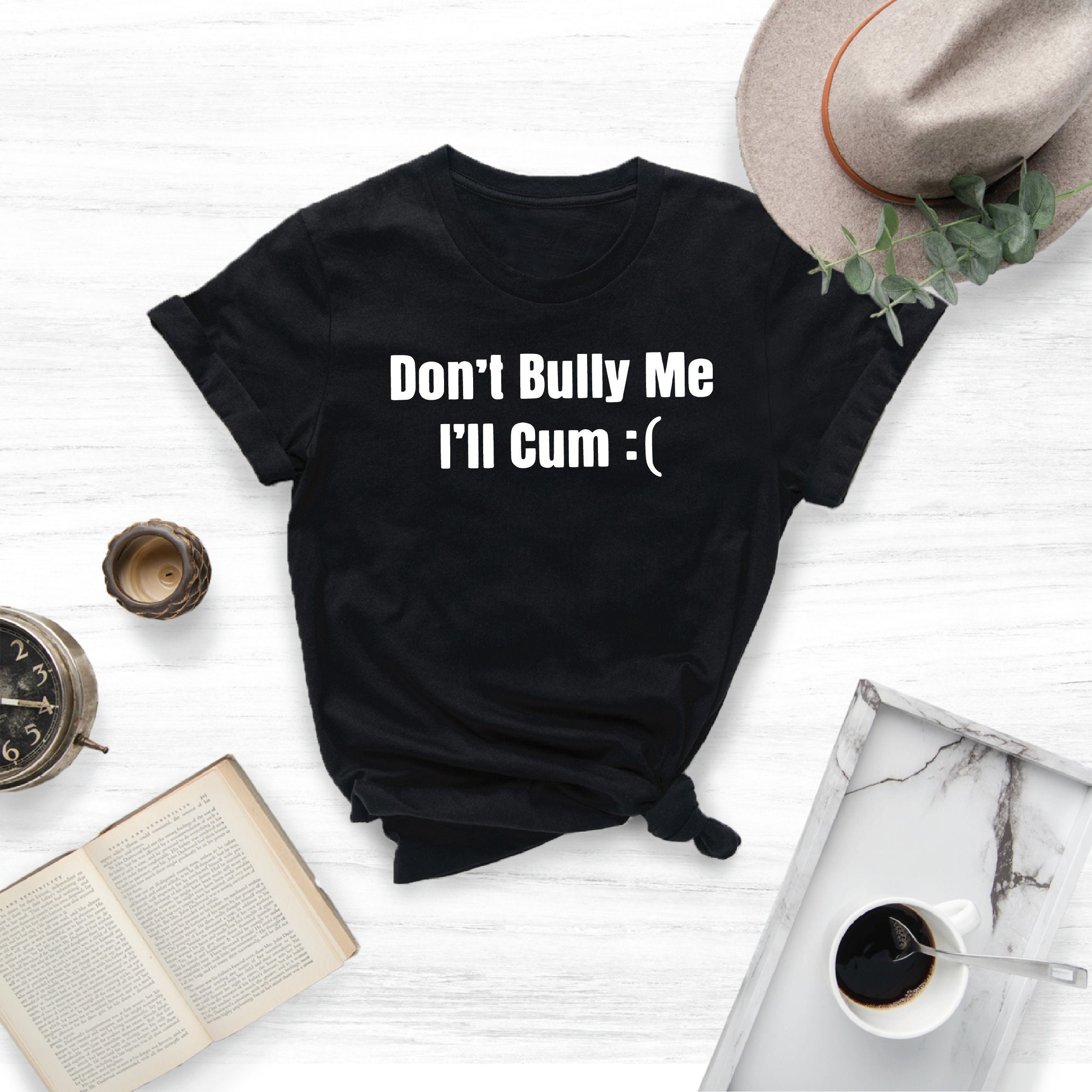 Discover Dont Bully Me Shirt, Dont Bully Me Unisex T-Shirt, Funny And Sarcastic Meme