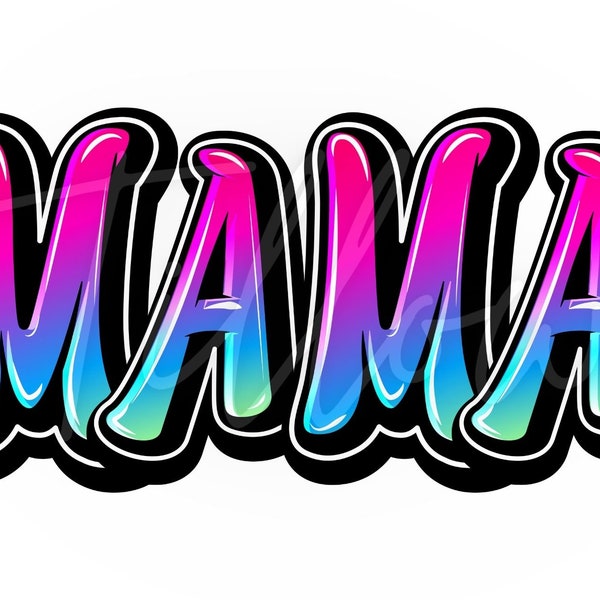 mama neon graffiti PNG, digital download, sublimation design, screen print, mama PNG