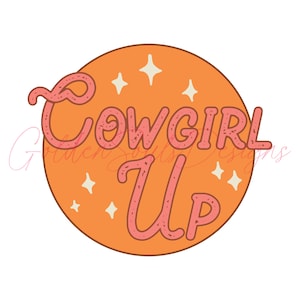 PNG File Shirt Graphic Design - Cowgirl Up