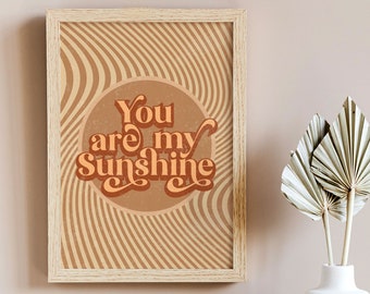 You are My Sunshine Quotes, Hippie 60s Home Decor, Retro 70s Art Print, Retro Home Decor, 70s Wall Art, Vintage Poster, Wall Art