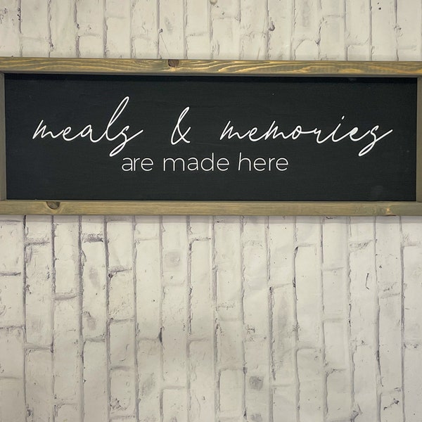 Meals and Memories are Made Here Quote Sign Farmhouse Style Kitchen Sign Customize-able Dining Room Wall Art Rustic Home Decor