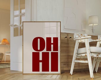 Oh Hi Print: Bold Typography Poster, Dorm Room Decor (Digital Download)