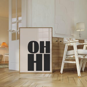 OH HI Print, Typography Poster, Bold Type Poster, Aesthetic Apartment Decor, Trendy Room Poster, Printable Wall Art, Digital Download