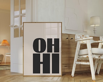 OH HI Typography Print, Trendy Room Decor (Digital Download)