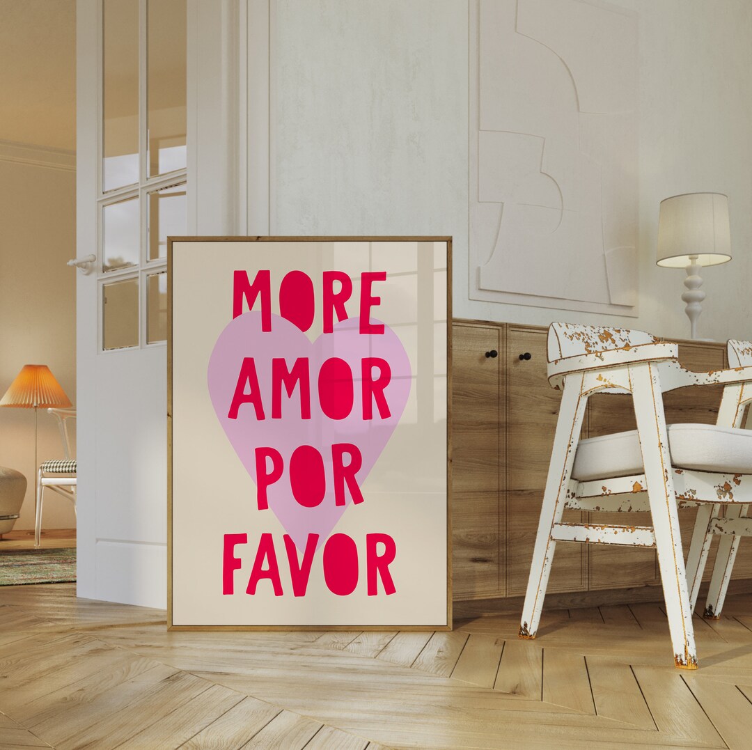 More Amor Por Favor Poster Maximalist Art Print Spanish Phrase Poster