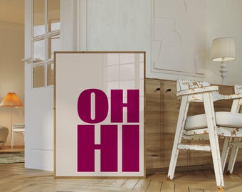 Oh Hi Typography Print: Modern Pink Room Decor (Digital Download)