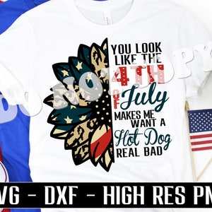 You look like the 4th of july makes me want a hot dog real bad svg, funny Leopard sunflower patriotic sunflower svg, independence day png