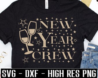 New year crew SVG, New Years eve svg, 2023 svg, new years shirt svg, Nye Cut File for cricut, sublimation png, cute new years eve silhouette