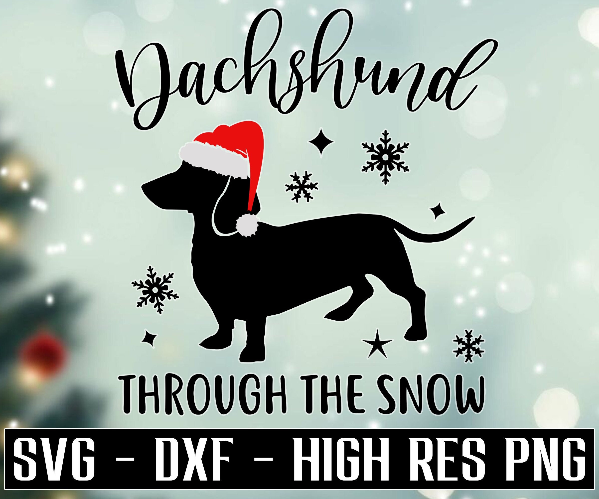 Dachshund Through the Snow SVG Dashing Through the Snow Svg - Etsy