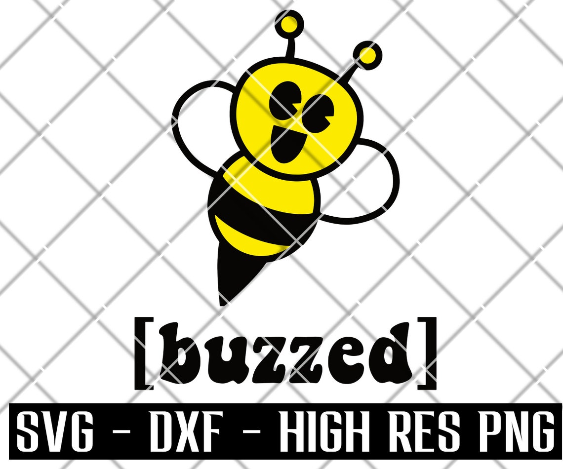 Buzzed SVG funny bee svg bumble bee svg png save the bees dxf | Etsy