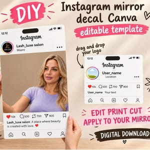 May include: A DIY Instagram mirror decal Canva editable template featuring a digital interface design. The graphic includes text such as DIY, Instagram mirror decal Canva, editable template, drag and drop your logo, edit print cut apply to your mirror, and digital download.
