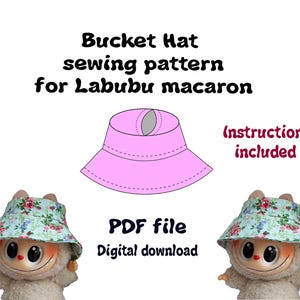 Bucket Hat sewing pattern for Labubu macaron 17 cm (6.7 inch)  PDF File