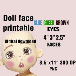 Peut inclure: Un visage de poupée imprimable avec des yeux marron, des joues roses et une expression surprise. L'image comprend le texte "Téléchargement numérique", "BLUE GREEN BROWN EYES", "4" 3" 2.5" FACES", "8.5"x11" 300 DPI PNG".