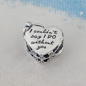 Brautjungfer Herz Charm, ich könnte nicht sagen, dass ich ohne Sie tun, S925 Silber Charm für Armband, Halskette Anhänger, Hochzeitsgeschenke, Brautparty