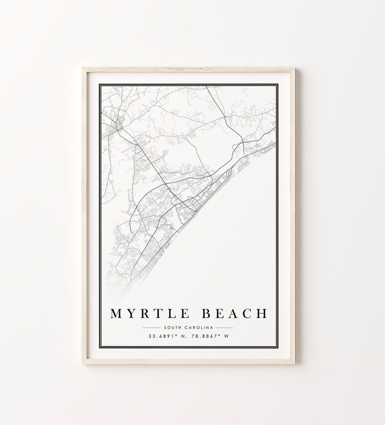 May include: Black and white map print of Myrtle Beach, South Carolina. The print features a detailed street map of the city with the city name and coordinates printed below the map.