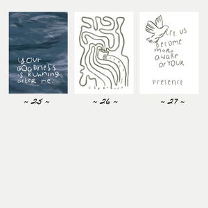 May include: Three minimalist art prints. The first features the text "Your Goodness is Running after me" over a blue background. The second has a line drawing. The third shows a dove and the text "Let us Become more aware of your Presence."