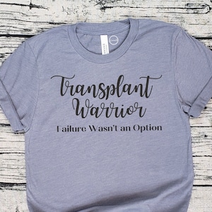 Transplant Warrior Short Sleeve Shirt | Failure Isn&#39;t An Option | Donate Life | Organ Donation | Heart Failure | Kidney Liver Transplant