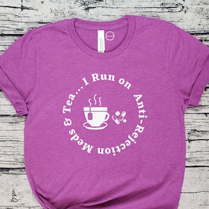I Run On Anti Rejection Meds Tea Shirt | Donate Life | Organ Donation | Heart Failure | Kidney Liver Lung Transplant | Heartiversary Gift |