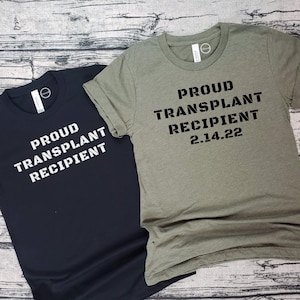 Proud Transplant Recipient Shirt | Heart Warrior | Personalized Date Gift | Congenital Disease | CHD HCM Survivor | Donate Life Organ Donor