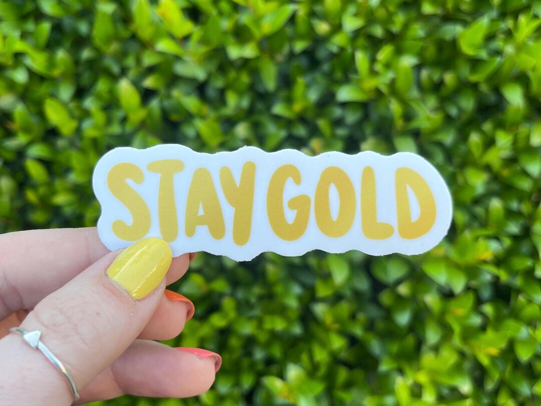 Stay Gold The Outsiders Broadway Musical Handlettered Vinyl Sticker