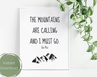 The Mountains are calling, Hiking poster, Travel Printable, John Muir quote for outdoor lovers, Inspirational quote, INSTANT DOWNLOAD