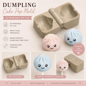 May include: A beige two-piece hinged mold for creating dumpling-shaped cake pops. The digital file produces a finished size of 2 inches. The image displays the mold, a light pink dumpling cake pop, and a light blue dumpling cake pop with faces.